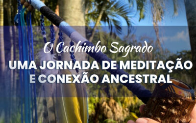 O Cachimbo Sagrado: Uma Jornada de Meditação e Conexão Ancestral