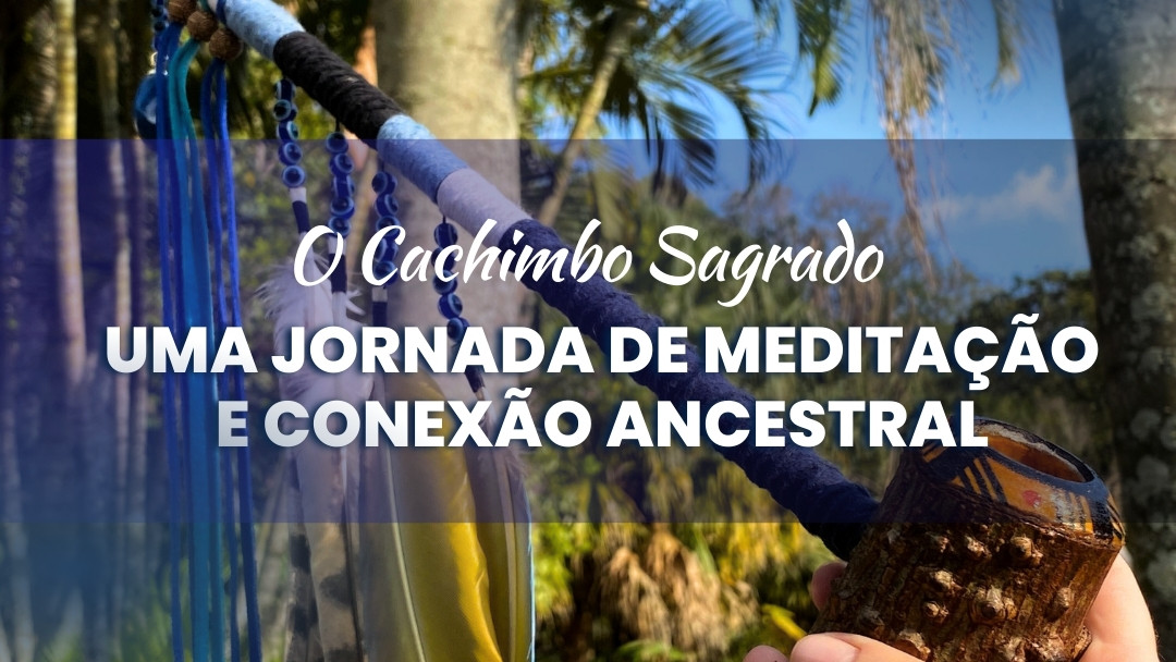 Uma Jornada de Meditação e Conexão Ancestral