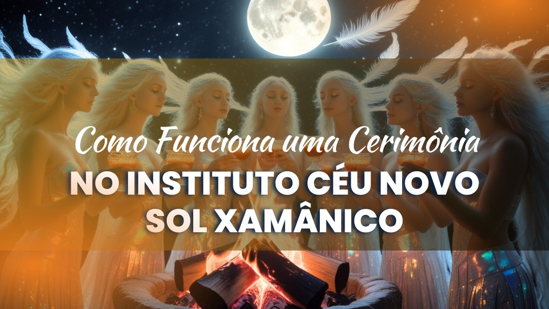 Como Funciona uma Cerimônia de ayahuasca